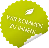 Wir kommen zu Ihnen!